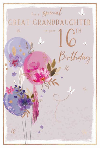 Picture of FOR A SPECIAL GREAT GRANDDAUGHTER ON YOUR 16TH BIRTHDAY